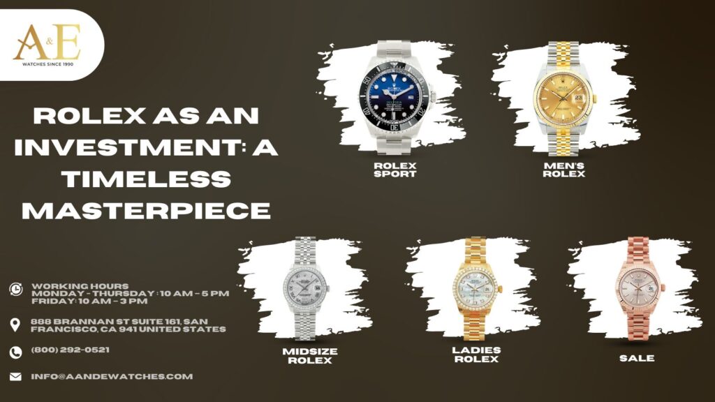 Rolex as an Investment - A Timeless Masterpiece - A&E WATCHES