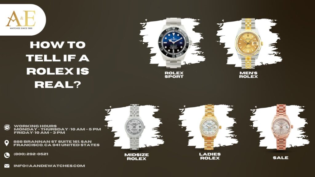 How to tell if a Rolex is real - A&E WATCHES