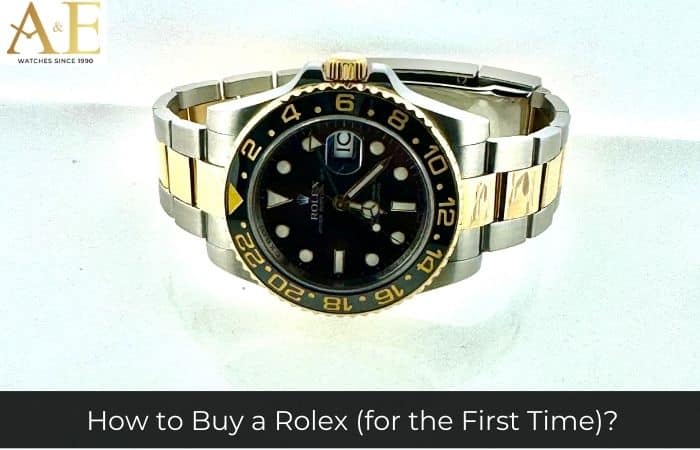 How to Buy a Rolex (for the First Time)?